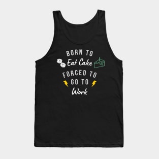 Eat Cake! Tank Top